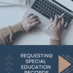 Requesting Special Education Records