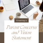 Creating a Parent Concerns and Vision Statement